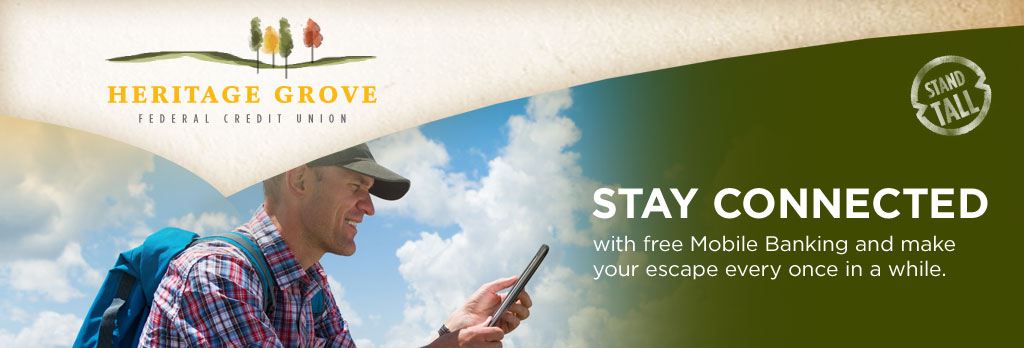Stay connected with free Mobile Banking and make your escape every once in a while.